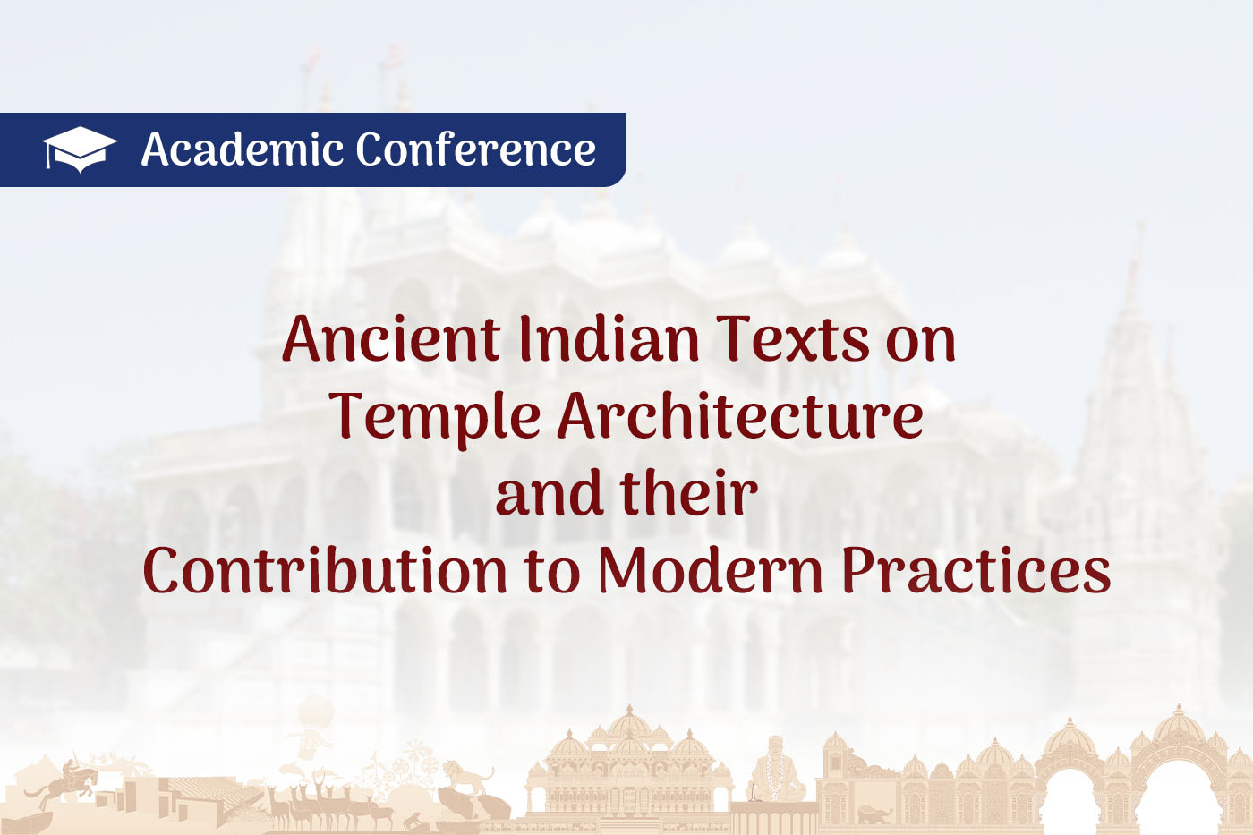 Ancient Indian Texts on Temple Architecture and their Contribution to Modern Practices