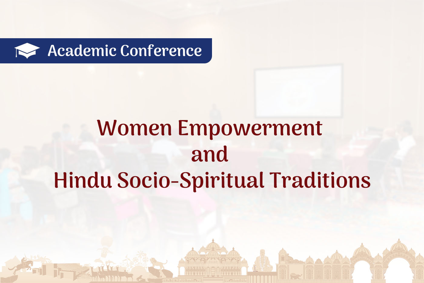 Women Empowerment and Hindu Socio-Spiritual Traditions